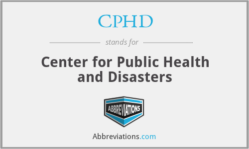 CPHD - Center for Public Health and Disasters
