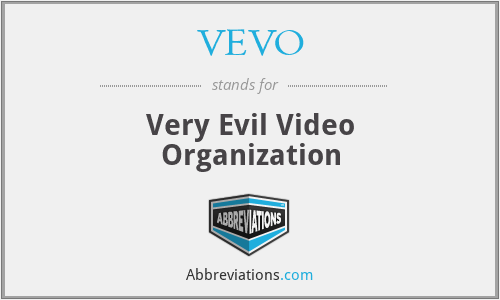 VEVO - Very Evil Video Organization