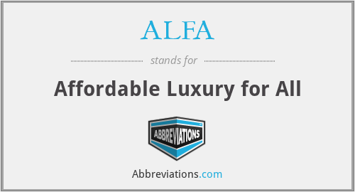 ALFA - Affordable Luxury for All