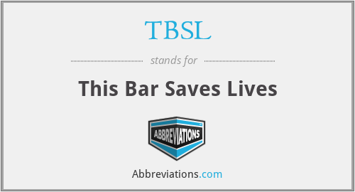 TBSL - This Bar Saves Lives
