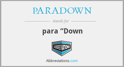 PARADOWN - para “Down