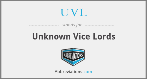 UVL - Unknown Vice Lords