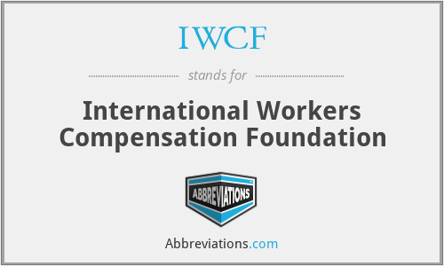 IWCF - International Workers Compensation Foundation