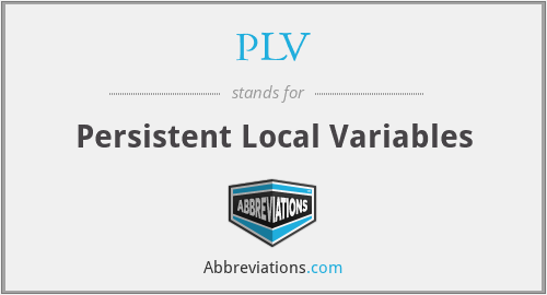 PLV - Persistent Local Variables
