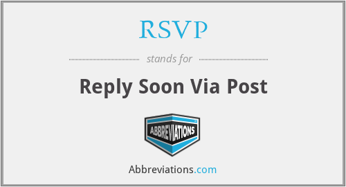 RSVP - Reply Soon Via Post