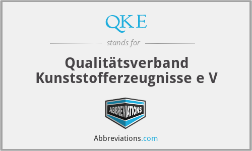 QKE - Qualitätsverband Kunststofferzeugnisse e V