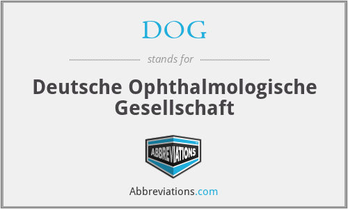 DOG - Deutsche Ophthalmologische Gesellschaft