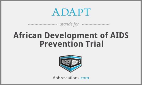 ADAPT - African Development of AIDS Prevention Trial