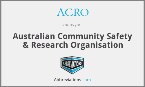 ACRO - Australian Community Safety & Research Organisation