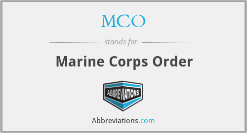 MCO - Marine Corps Order