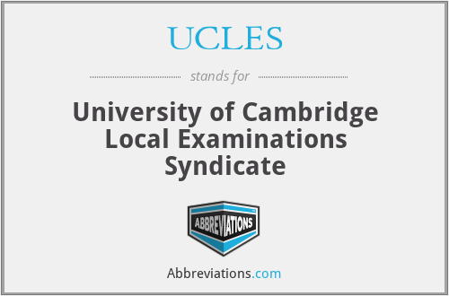 UCLES - University of Cambridge Local Examinations Syndicate