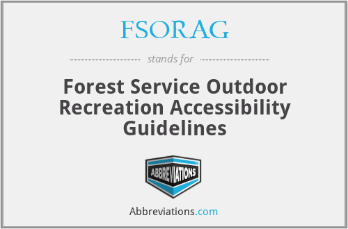 FSORAG - Forest Service Outdoor Recreation Accessibility Guidelines