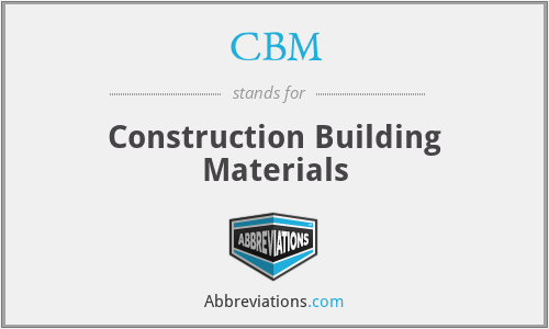 CBM - Construction Building Materials