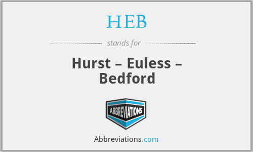 HEB - Hurst – Euless – Bedford