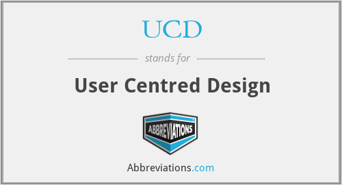 UCD - User Centred Design