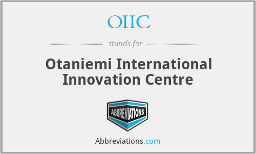 OIIC - Otaniemi International Innovation Centre