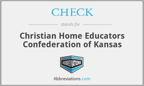 CHECK - Christian Home Educators Confederation of Kansas