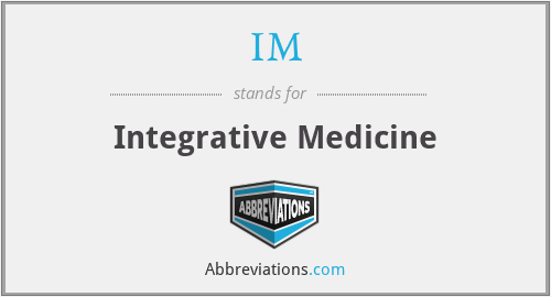 IM - Integrative Medicine