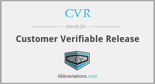 CVR - Customer Verifiable Release