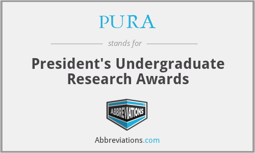 PURA - President's Undergraduate Research Awards