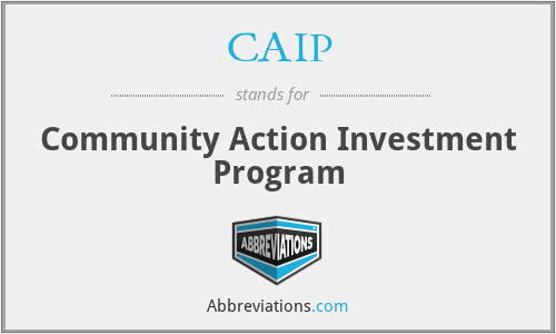 CAIP - Community Action Investment Program