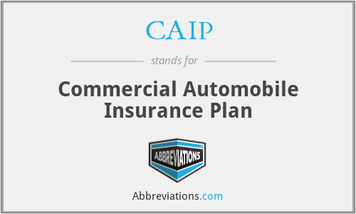 CAIP - Commercial Automobile Insurance Plan