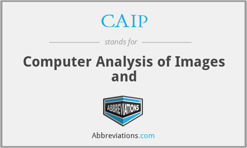CAIP - Computer Analysis of Images and
