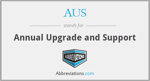 AUS - Annual Upgrade and Support