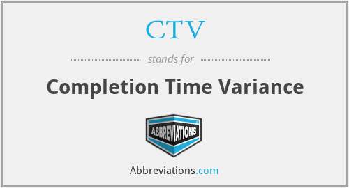 CTV - Completion Time Variance