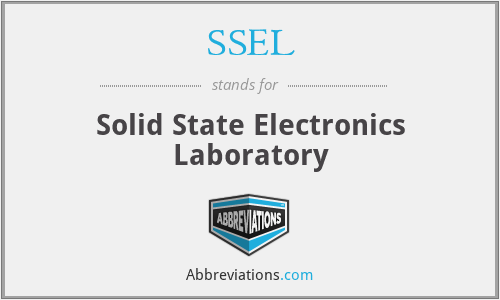 SSEL - Solid State Electronics Laboratory