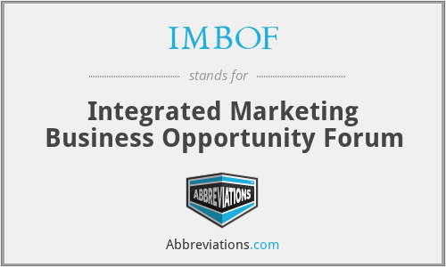 IMBOF - Integrated Marketing Business Opportunity Forum