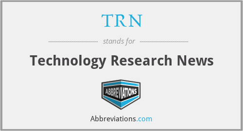 TRN - Technology Research News