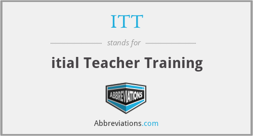 ITT - itial Teacher Training