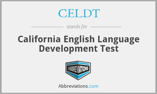 CELDT - California English Language Development Test