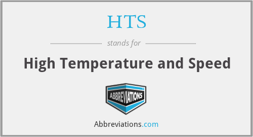 HTS - High Temperature and Speed