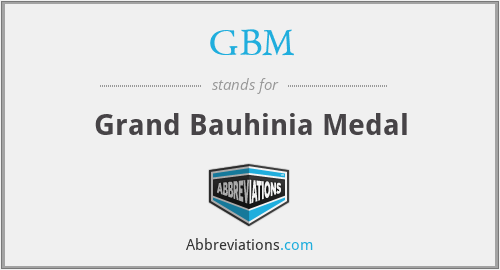 GBM - Grand Bauhinia Medal