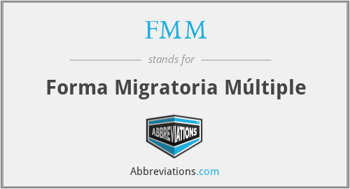 FMM - Forma Migratoria Múltiple