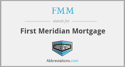 FMM - First Meridian Mortgage
