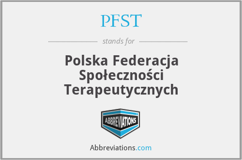 PFST - Polska Federacja Społeczności Terapeutycznych