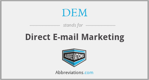 DEM - Direct E-mail Marketing