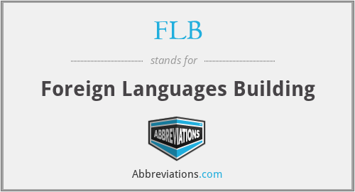 FLB - Foreign Languages Building