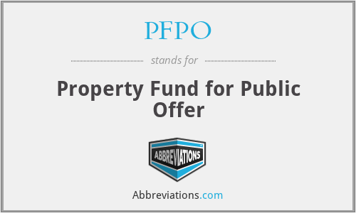 PFPO - Property Fund for Public Offer