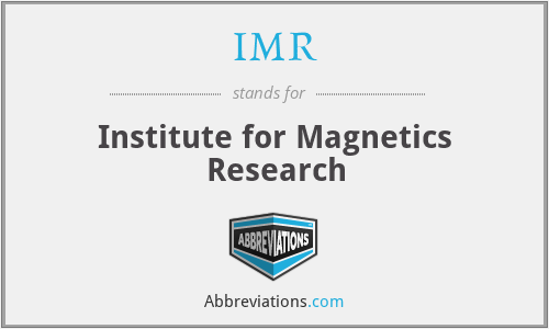 IMR - Institute for Magnetics Research