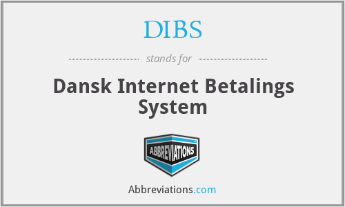 DIBS - Dansk Internet Betalings System