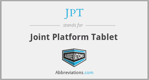 JPT - Joint Platform Tablet
