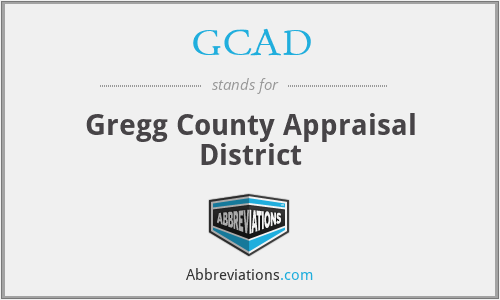 GCAD - Gregg County Appraisal District