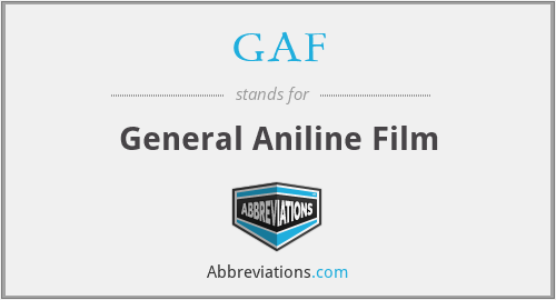 GAF - General Aniline Film