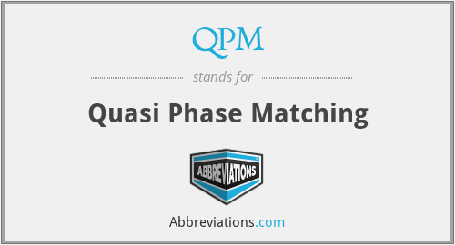 QPM - Quasi Phase Matching