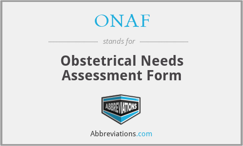 ONAF - Obstetrical Needs Assessment Form