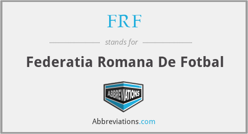 FRF - Federatia Romana De Fotbal